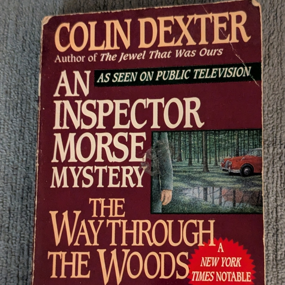 The Way Through The Woods By Colin Dexter 3 For $12